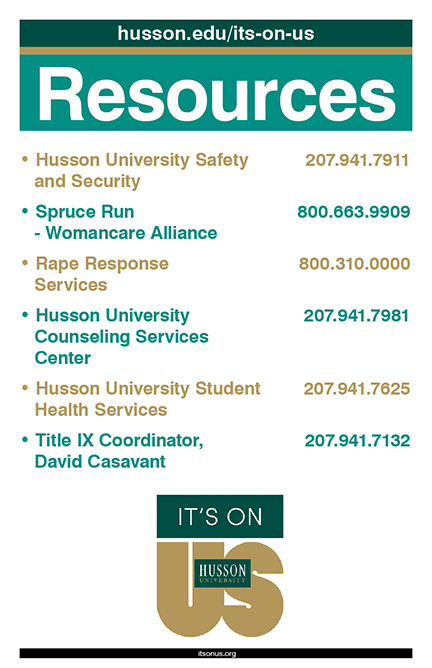 Poster of Resources - these are phone numbers and names of contact people that one call to get help and support on campus.
