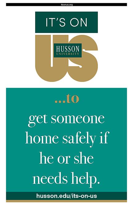 Poster: It's On Us to get someone home safely if he or she needs help.